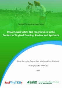 Major Social Safety Net Programmes in the Context of Dryland Farming: Review and Synthesis. Working Paper, (SaciWater WP- 01/2014)