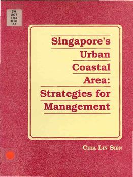 Singapore's urban coastal area: strategies for management (1992)