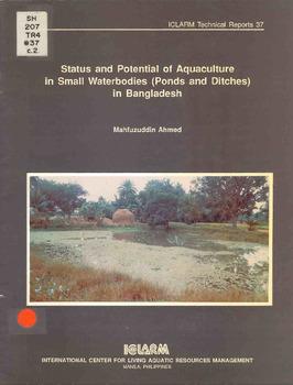Status and potential of aquaculture in small waterbodies (ponds and ditches) in Bangladesh