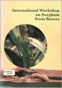 International Workshop on Sorghum Stem Borers 17-20 Nov 1987