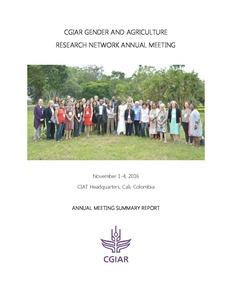 CGIAR Gender and Agriculture Research Network annual meeting summary report, 1-4 November 2016