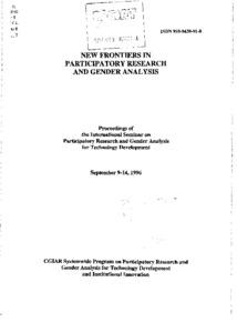 International Seminar on Participatory Research and Gender Analysis for Technology Development (1996, Cali, Colombia). New frontiers in participatory research and gender analysis : Proceedings