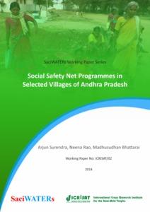 Social Safety Net Programmes in Selected Villages of Andhra Pradesh. SaciWATER Working Paper 02/2014