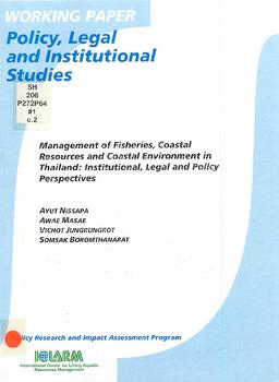 Management of fisheries, coastal resources and coastal environment in Thailand: institutional, legal and policy perspectives