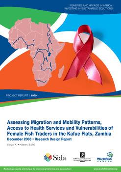 Field study: assessing migration and mobility patterns, access to health services and vulnerabilities of female fish traders in the Kafue Flats fishery, Zambia: research design report