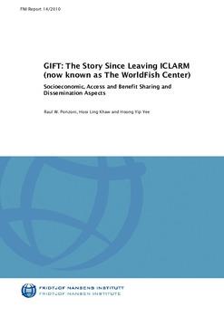 GIFT: the story since leaving ICLARM (now known as the WorldFish Center): socioeconomic, access and benefit sharing and dissemination aspects