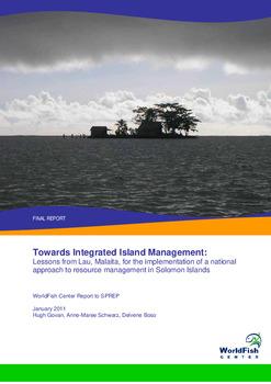 Towards integrated island management: lessons from Lau, Malaita, for the implementation of a national approach to resource management in Solomon Islands: final report