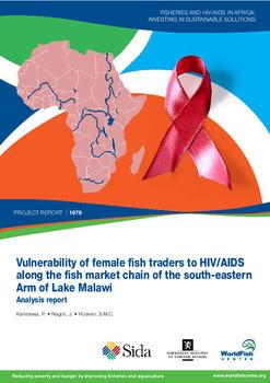 Vulnerability of female fish traders to HIV/AIDS along the fish market chain of the south-eastern arm of Lake Malawi: Analysis report