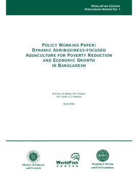 Policy working paper : dynamic agribusiness-focused aquaculture for poverty reduction and economic growth in Bangladesh