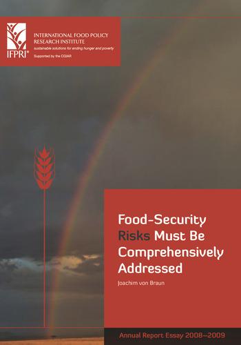 Food-security risks must be comprehensively addressed: IFPRI 2008-2009 Annual Report Essay