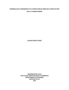 Diferencias en el rendimiento de la producción de arroz en el norte de Perú bajo la variable género. Tesis (Economista)