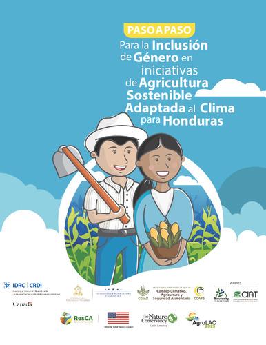 Paso a paso para la inclusión de género en iniciativas de Agricultura Sostenible Adaptada al Clima para Honduras