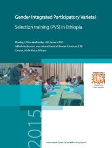 Workshop Report: Training on Gender Integrated Potato Participatory Varietal Selection (PVS) in Ethiopia