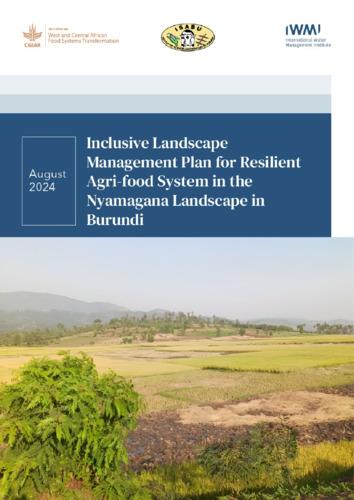 Inclusive landscape management plan for resilient agri-food system in the Nyamagana landscape in Burundi