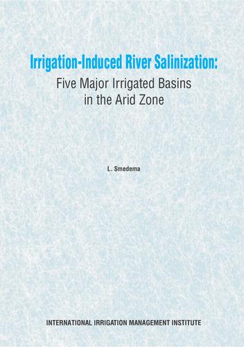 Irrigation-induced river salinization: five major irrigated basins in the arid zone