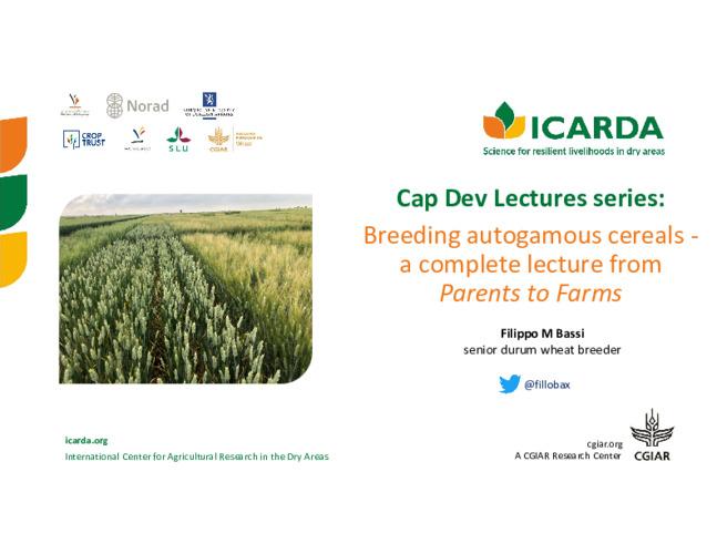 Lectures series: Breeding autogamous cereals - a complete lecture from Parents to Farms Lecture 6