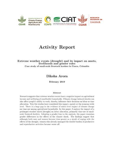 Activity Report: Extreme weather events (drought) and its impact on assets, livelihoods and gender roles Case study of small-scale livestock herders in Cauca, Colombia