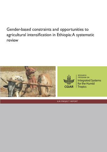 Gender-based constraints and opportunities to agricultural intensification in Ethiopia: A systematic review