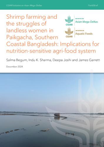 Shrimp farming and the struggles of landless women in Paikgacha, southern coastal Bangladesh: implications for nutrition-sensitive agri-food system