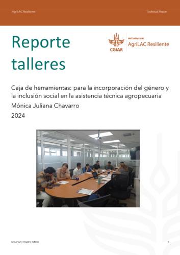 Reporte talleres de formación en el uso de la caja de herramientas: Para la incorporación del género y la inclusión social en la asistencia técnica agropecuaria