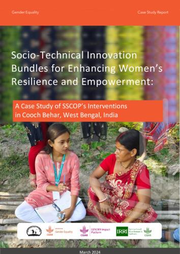 Socio-Technical Innovation Bundles for Enhancing Women’s Resilience and Empowerment: A Case Study of SSCOP’s Interventions in Cooch Behar, West Bengal, India