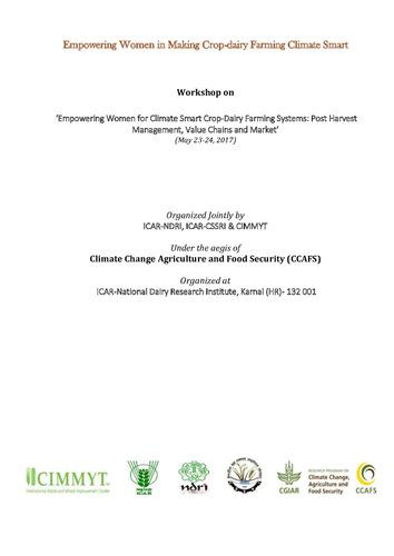 Empowering Women for Climate Smart Crop-Dairy Farming Systems: Post Harvest Management, Value Chains and Market