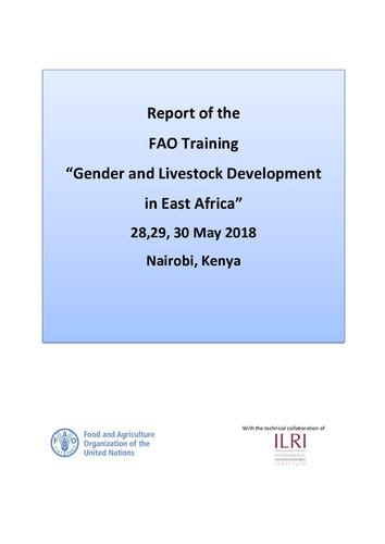 Report of the FAO training “Gender and Livestock Development in East Africa”, Nairobi, Kenya, 28-30 May 2018