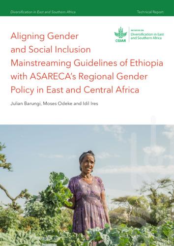 Aligning gender and social inclusion mainstreaming guidelines of Ethiopia with ASARECA’s regional gender policy in East and Central Africa