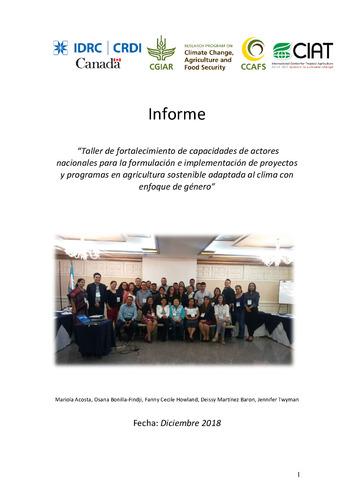 Informe: Taller de fortalecimiento de capacidades de actores nacionales para la formulación e implementación de proyectos y programas en agricultura sostenible adaptada al clima con enfoque de género