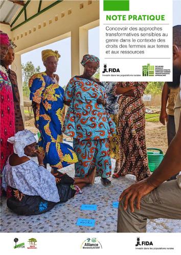 Note Pratique: Concevoir des approches transformatives sensibles au genre dans le contexte des droits des femmes aux terres et aux ressources