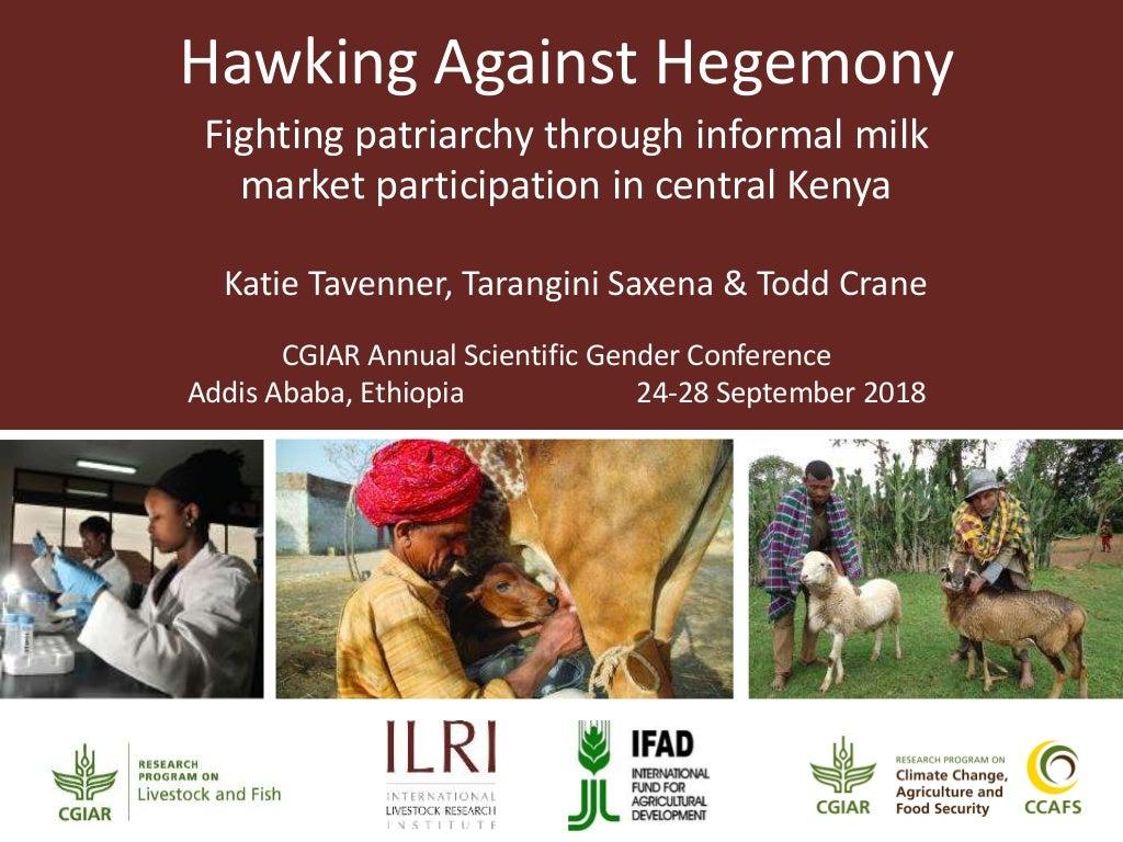 Hawking against hegemony: Fighting patriarchy through informal milk market participation in Central Kenya