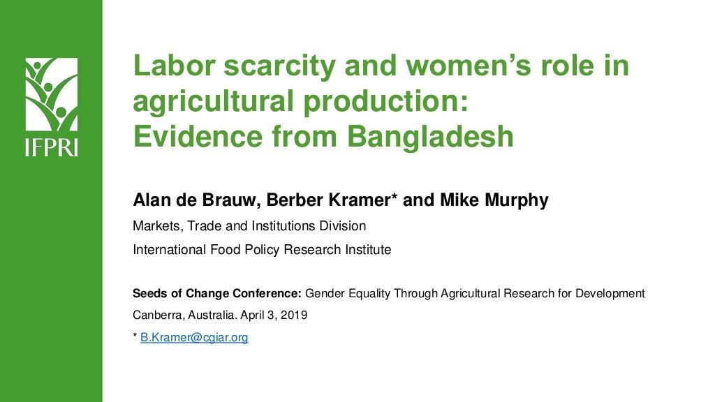 Labor scarcity and women's role in agricultural production: evidence from Bangladesh