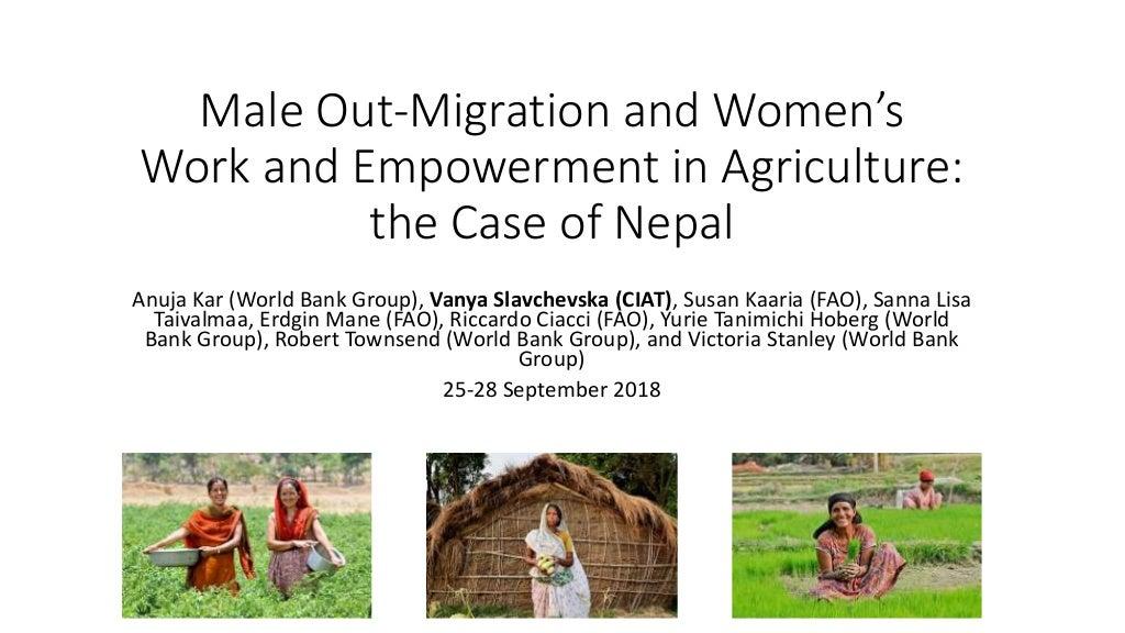 Male out-migration and women's work and empowerment in Agriculture: the case of Nepal