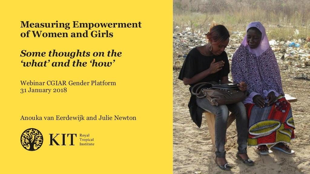 Measuring empowerment of women and girls – Some thoughts on the 'what' and the 'how'