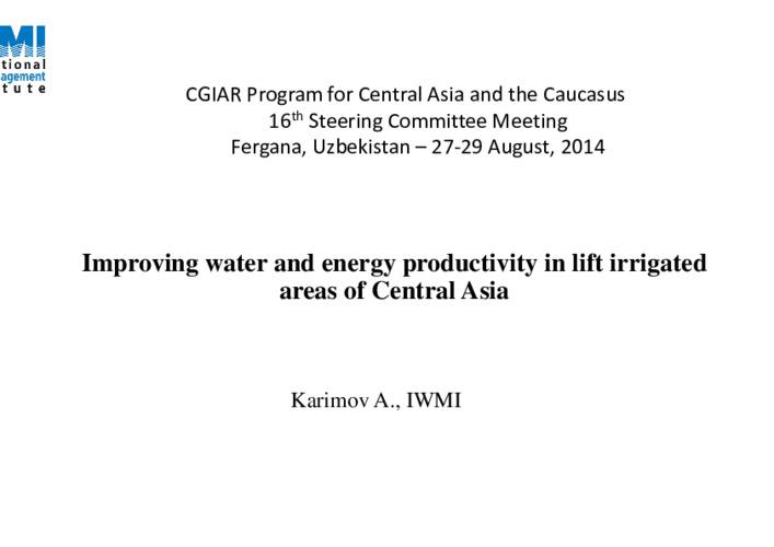 Improving water and energy productivity in lift irrigated areas of Central Asia