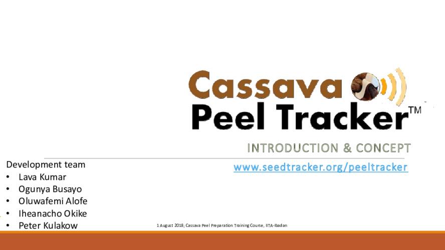 Cassava Peel Tracker (TM) Introduction and Concept - Presentation