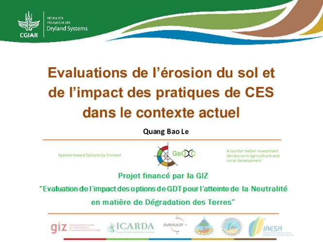 Evaluations de l’érosion du sol et de l’impact des pratiques de CES dans le contexte actuel, First session overview (English version)