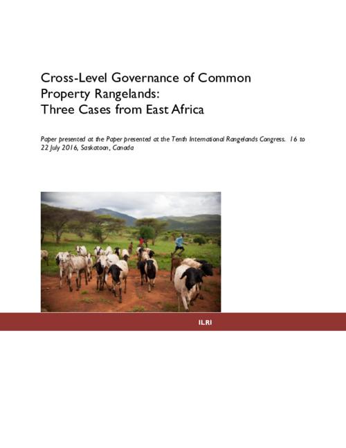 Cross-Level Governance of Common Property Rangelands: Three Cases from East Africa