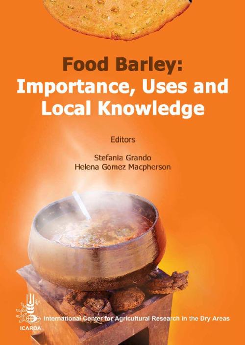 Food Barley: Importance, Uses and Local Knowledge