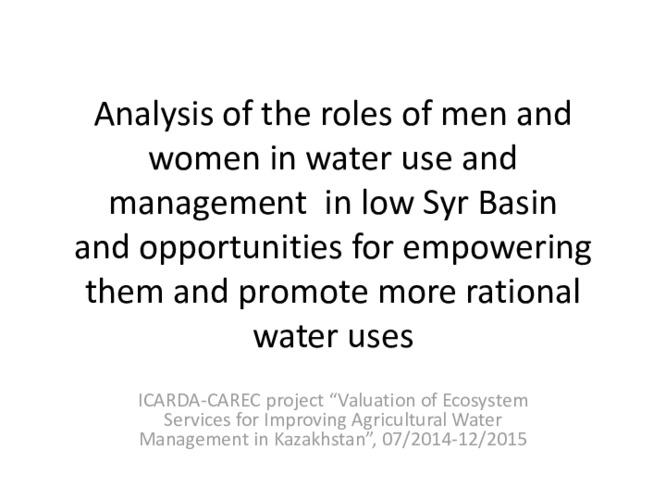 Analysis of the roles of men and women in water use and management in low Syr Basin and opportunities for empowering them and promote more rational water uses