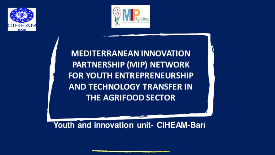 SKiM - Mediterranean Innovation Partnership (MIP) Network for Youth Entrepreneurship and Technology Transfer in the Agrifood Sector