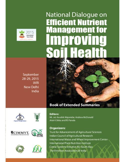 Conservation Agriculture and Soil Health vis-à-vis Nutrient Management: What is Business Unusual?