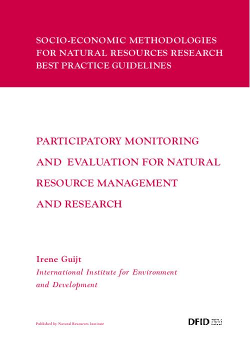A. Socio-economic methodologies for Natural Resources Research best practice guidelines: Participatory Monitoring and methodologies for natural resources research
