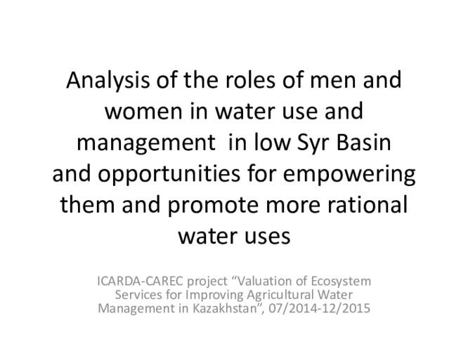 Analysis of the roles of men and women in water use and management in low Syr Basin and opportunities for empowering them and promote more rational water uses