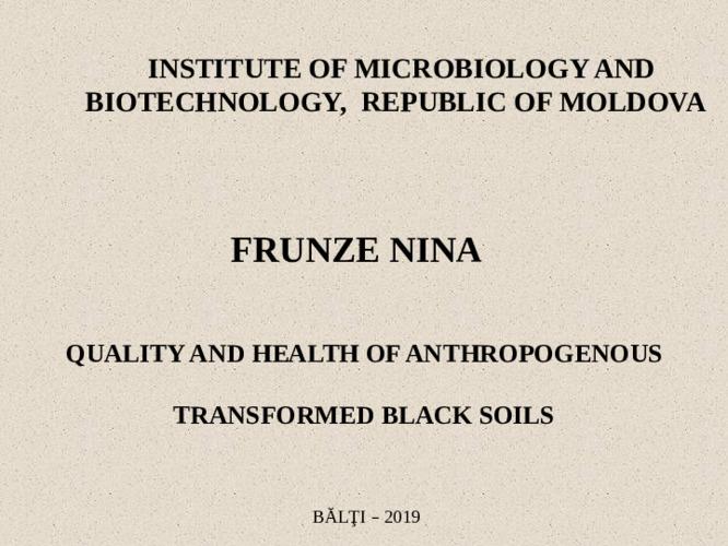 Quality and health of anthropogenous transformed black soils