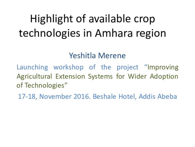 Highlight of available crop technologies in Amhara region
