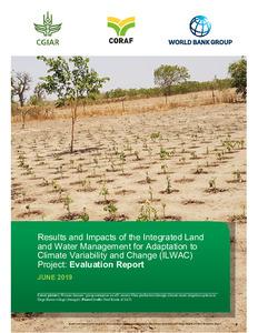 Results and Impacts of the Integrated Land and Water Management for Adaptation to Climate Variability and Change (ILWAC) Project: Evaluation Report