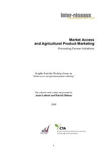 Market access and agricultural product marketing: Promoting farmer initiatives
