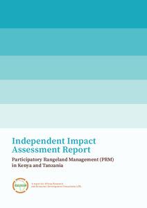 Independent impact assessment report: Participatory Rangeland Management (PRM) in Kenya and Tanzania