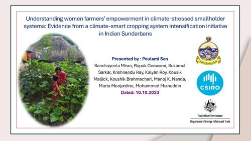 Understanding women farmers’ empowerment in climate- stressed smallholder systems: Evidence from a climate-smart cropping system intensification initiative in Indian Sundarbans
